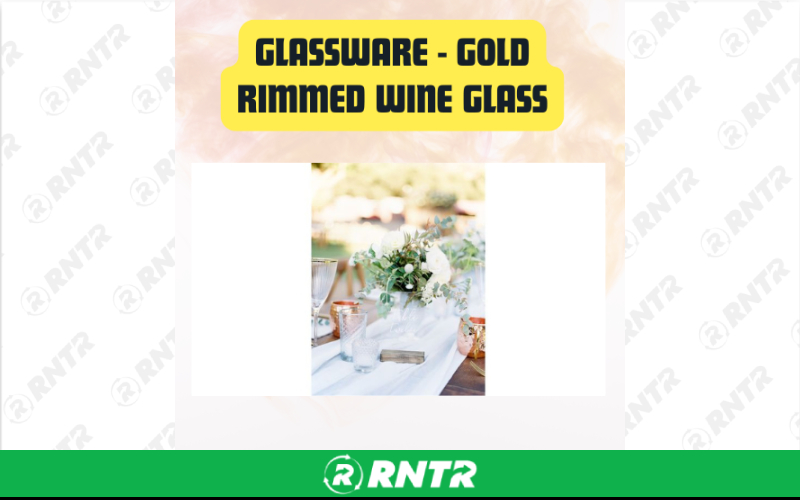 Generic Glassware Gold Rimmed Wine Glass – For rent in San Marcos, California – aras party rentals | RNTR.com – Image 2 of 3