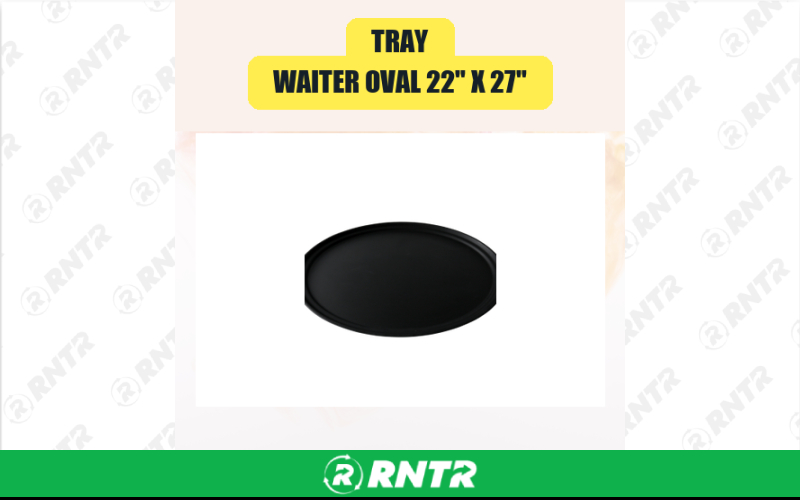 Generic Tray -  Waiter Oval 22 X 27 – For rent in san-marcos, california – aras party rentals | RNTR.com – Image 1